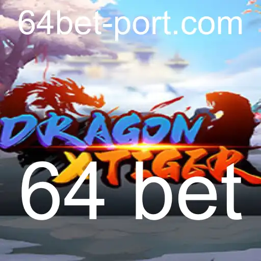 DragonXTiger: Exploração do Jogo e Regras de Aposta 64 Bet